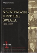 Jan Palmowski - Słownik najnowszej historii świata 1900-2007