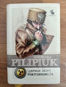 Operacja dzień wskrzeszenia. Andrzej Pilipiuk 