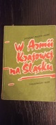 W Armii Krajowej na Śląsku Zygmunt Walter-Janke 
