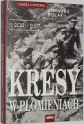 KRESY W PŁOMIENIACH ANDRZEJ SOLAK