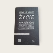 Życie monastyczne na Pustyni Judzkiej w okresie bizantyńskim _ Y.Hirschfeld
