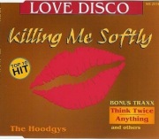 THE HOODGYS - Killing Me Softly - Maxi CD EX