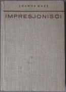 Impresjoniści Joanna Guze Wiedza Powszechna 1964