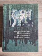 Opowieść o mieście - 120 lat Sosnowca - Historia, dzieje, zdjęcia 