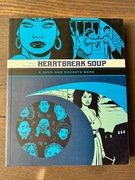 HEARTBREAK SOUP A Love and Rockets Book - Gilbert Hernandez