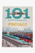 101 Ciekawostek. Pociągi - Maria J. Gomez