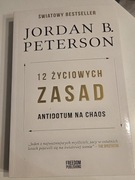 12 życiowych zasad. Antidotum na chaos. Jordan B. Petereson