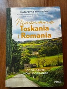 Nieznane Toskania i Romania Katarzyna Nowacka