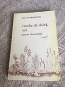 Jan Twardowski „Trzeba iść dalej czyli spacer biedronki”