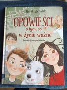 Książka "Opowieści o tym co w życiu ważne" M Michalak