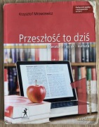 Przeszłość to dziś 1. Podręcznik część 1. Zakres podstawowy i rozszerzony.