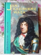 Jan Kazimierz Waza Wójcik Zbigniew