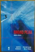 Broad Peak Niebo i piekło.  B.Dobroch P.Wilczyński