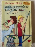 1000 powodów żeby się nie całować - Hortense Ullrich