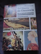 Od Giotta do Cézanne'a zarys historii malarstwa zachodnioeur. Michael Levey
