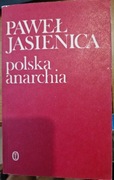 Paweł Jasienica - Polska anarchia 