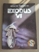 Exodus VI. Janusz Mil, Sławomir Mil