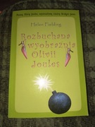 Rozbuchana wyobraźnia Olivia Joules - Helen Fielding