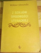 Z dziejów opisowości literackiej ,,Wiktor Skrunda,,