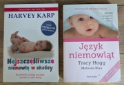 Język niemowląt Tracy Hogg i Najszczęśliwsze niemowlę w okolicy Harvey Karp