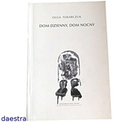 DOM DZIENNY DOM NOCNY Olga Tokarczuk (stan BDB)