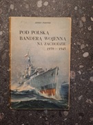 Pod polską banderą wojenną za zachodzie 1935-1945 Jezry Pertek