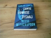 Harlan Coben, Reese Witherspoon - Zanim powiesz żegnaj