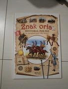 Znak orła , historia polski w opowieściach dla dzieci