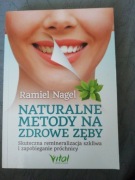 Naturalne metody na zdrowe zęby 