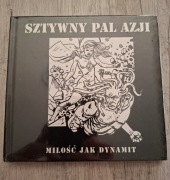 Płyta CD Sztywny Pal Azji Miłość Jak Dynamit nowa folia