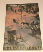 WYPRAWA W DWUDZIESTOLECIE.CZESŁAW MIŁOSZ