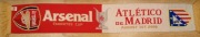 ATLETICO MADRYT - ARSENAL LONDYN 2009 oryginalny szalik / Ruch Chorzów
