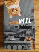 Psychoanioł w Dublinie Łukasz Stec 