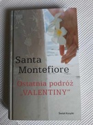 Ostatnia podroż "Valentiny". Santa Montefiore