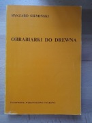 Obrabiarki do drewna Ryszard Siemiński
