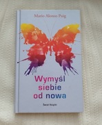 Wymyśl siebie od nowa Mario Alonso Puig bdb new