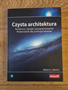 Czysta architektura. Struktura i design oprogramowania. Przewodnik dla prof