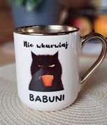 Kubek „Nie wkurwiaj Babuni” zabawny kubek z czarnym kotem,prezent dla babci
