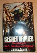 Secret Armies James Adams S.A.S , Delta Force , Specnaz  Tajne Armie 