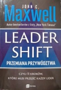 Leadershift. Przemiana przywództwa, czyli 11 kroków, J. Maxwell (jak nowa)