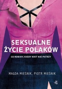 MIEŚNIK SEKSUALNE ŻYCIE POLAKÓW