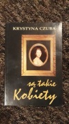 Krystyna Czuba - Są takie kobiety