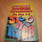 Ilustrowany słownik ortograficzny dla klas 1-3 Malczewski Małkowska-Zegadło