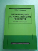 Trening umiejętności dla dzieci z zachowaniami problemowymi Bloomquist
