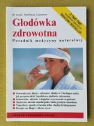 Głodówka zdrowotna Hellmut Lutzner