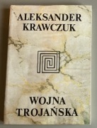 Wojna Trojańska Aleksander Krawczuk