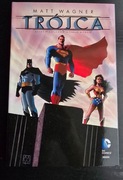 Trójca Batman Superman Wonder Woman Matt Wagner