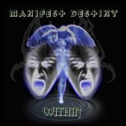Manifest Destiny Within Dark Angel Forbidden Whiplash Sacred Reich At War