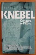 Knebel Cenzura w PRL-u - Błażej Torański