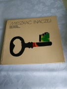 Mieszkać inaczej - Szelągowski, Jankowski